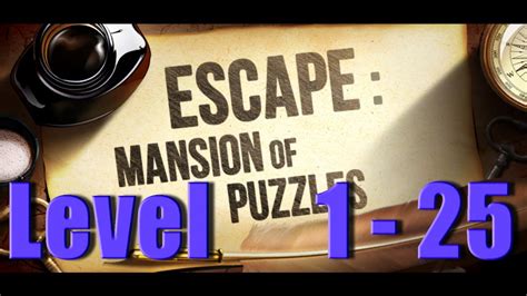 Escape Mansion Of Puzzles Level 1 25 100 Дверей Дом головоломок Youtube