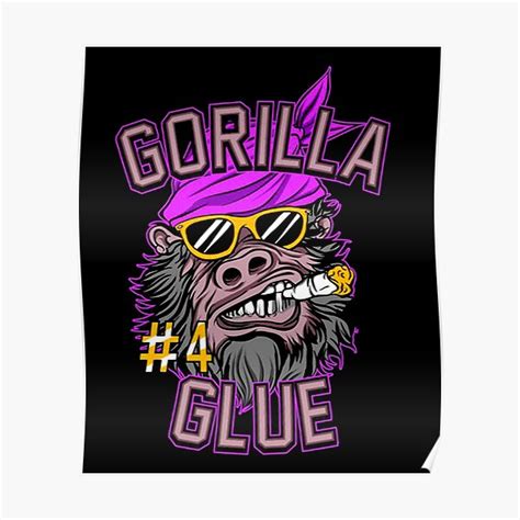Gorilla Glue Posters Redbubble