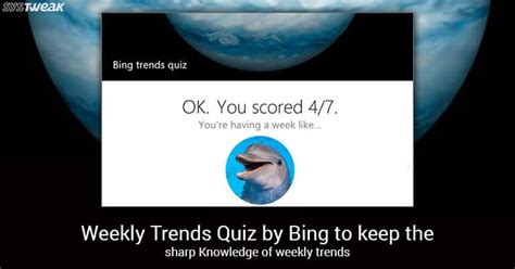 Follow The Latest Trends With Bings Weekly Trends Quiz