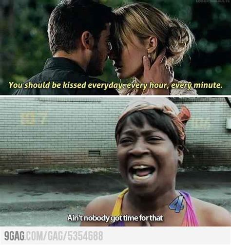 Aint Nobody Got Time For Dat Meme By Jered7899 Memedroid