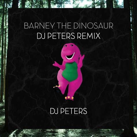 Stream Barney The Dinosaur Dj Peters Minimal Remix By Josh Peters
