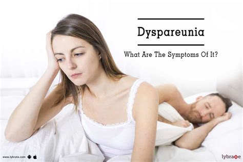 Dyspareunia What Are The Symptoms Of It By Burlington Clinic India Best Sexologist Lybrate