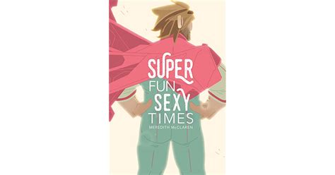 Super Fun Sexy Times By Meredith Mcclaren