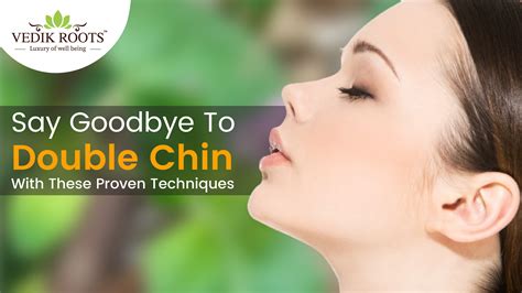 How To Get Rid Of Double Chin Top Exercises And Prevention Tips