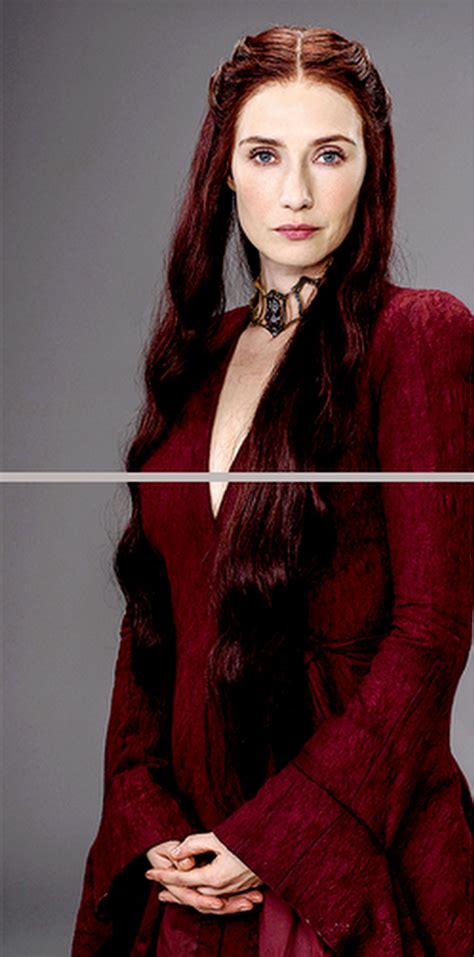 Melisandre Need I Say More About Her Her Being A Priestess Reminds Me