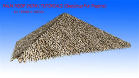 Nomeradona Sketchup Vr Tutorial How To Model Nipa Thatch Roof By