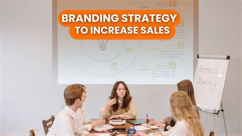Branding Strategy To Increase Sales