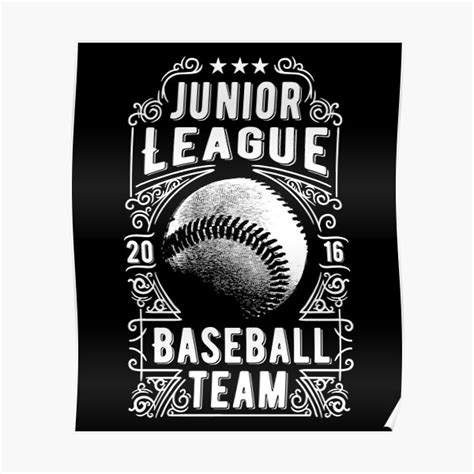 Junior League Baseball Team Poster For Sale By Sinansham Redbubble