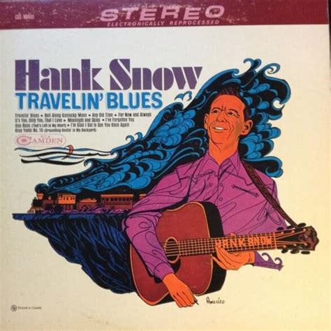 Hank Snow Travelin Blues Lyrics And Tracklist Genius