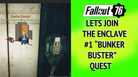 Fallout 76 Lets Join The Enclave 1 Bunker Buster Quest Youtube