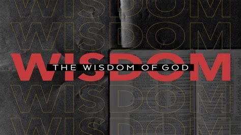 The Wisdom Of God Media Dothan First