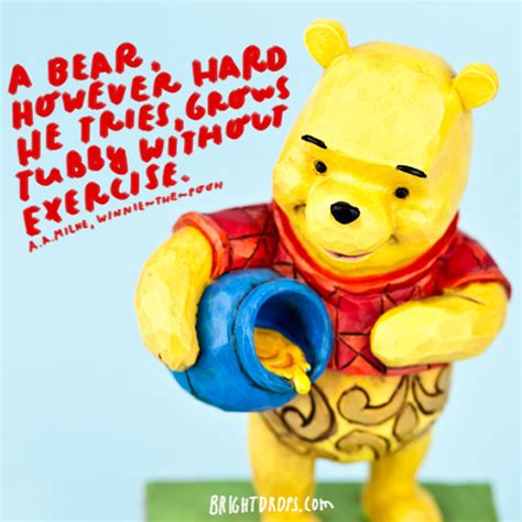 That silly old bear get us every time! 37 Winnie the Pooh Quotes to Cherish - Bright Drops