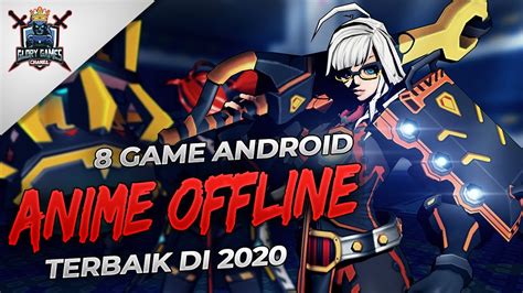 Nah, mari kita bahas 20 game offline dan online terbaik untuk android di tahun. 8 Game Android Anime Offline Terbaik Di 2020 - YouTube