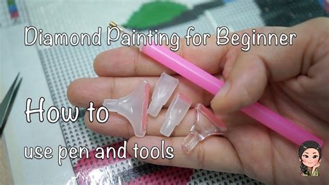 Diamond Painting For Beginner How To Use Pen And Tools Youtube