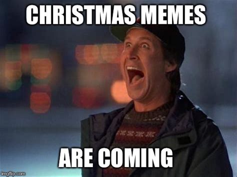 Christmas Is Coming Imgflip