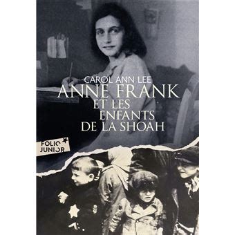 Anne Frank Et Les Enfants De La Shoah Poche Carol Ann Lee Julie