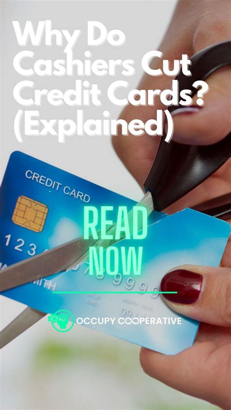 Why Do Cashiers Cut Credit Cards Explained