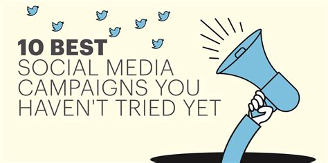10 best social media campaigns you haven t tried yet