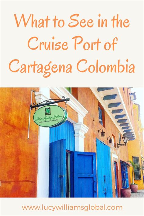 What To See In The Cruise Port Of Cartagena Colombia Cruise Port