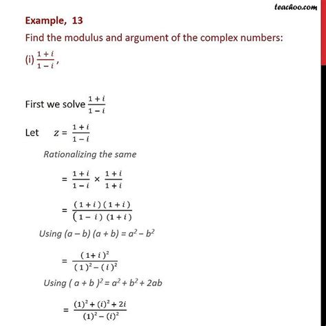 Example 13 Find Modulus And Argument Of 1 𝑖1 − 𝑖 Teachoo