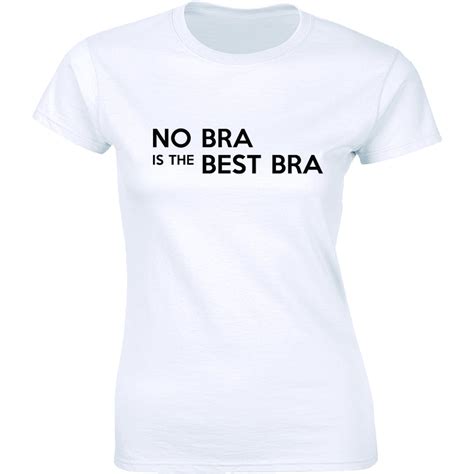 No Bra Is The Best Bra Braless Breasts Funny Freedom Etsy