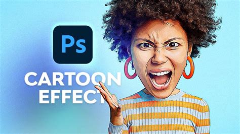 How To Create A Photo To Cartoon Effect In Photoshop 2022