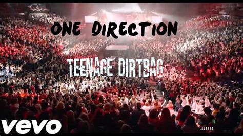 One Direction Teenage Dirtbag From The Movie This Is Us Youtube