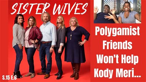 Best Review Sister Wives Polygamist Friends Wont Help Kody Meri Youtube