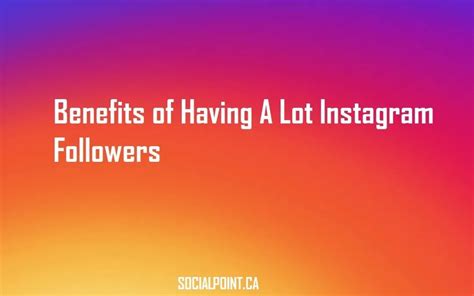 Benefits Of Having Instagram Followers