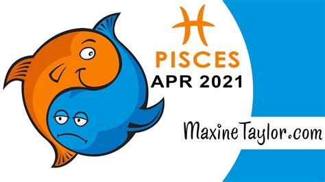 Pisces April 2021 Astrology Horoscope Forecast Youtube