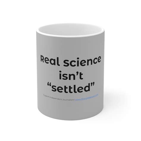 real science isn t settled mug the sharyl attkisson store