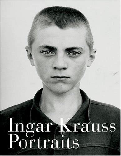 Ingar Krauss Portraits By Ingar Krauss