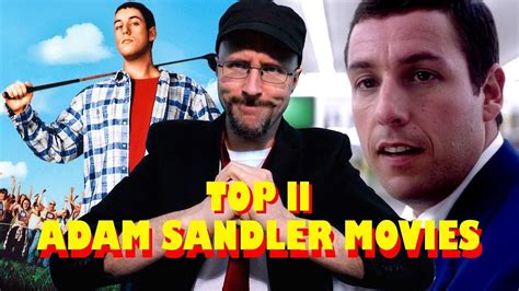 Top 11 Good Adam Sandler Movies Nostalgia Critic Youtube