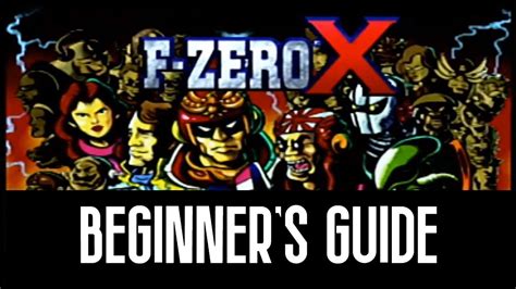 F Zero X Beginners Guide Youtube