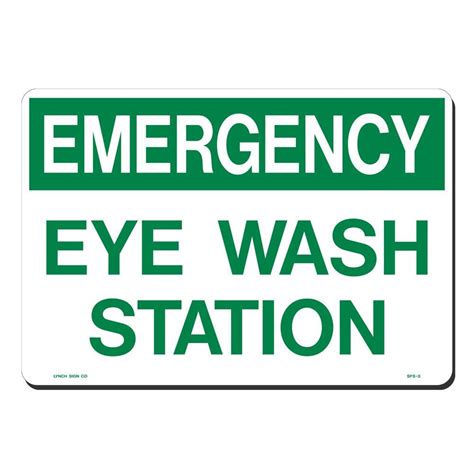Activate emergency eyewash to ensure proper operation. Lynch Sign 14 in. x 10 in. Green on White Plastic ...