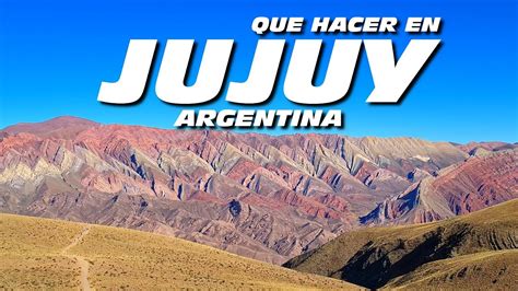 7 Lugares De Jujuy Que Hacer En Jujuy Argentina Youtube