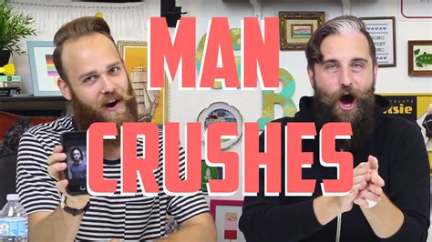 Man Crushes Youtube