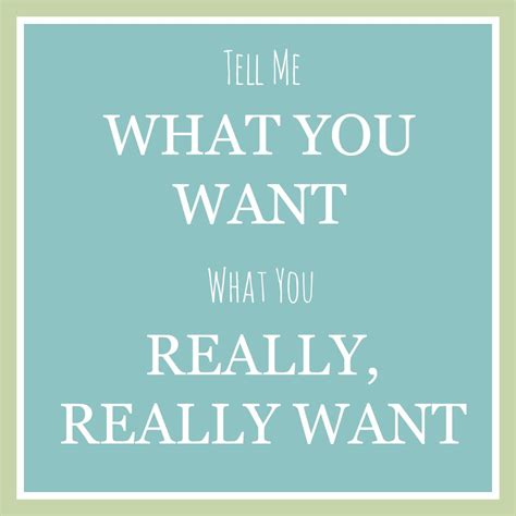 Tell Me What You Want What You Really Really Want Postcards From