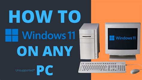 Install Windows 11 On Unsupported Pc How To Install Windows 11 On Any