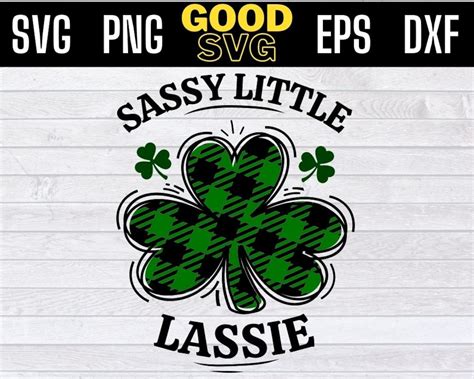Sassy Little Lassie Svg Sassy Little Lassie Png Digital Downloads Saint Patricks Day Sassy Svg