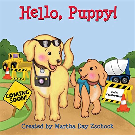 Hello Puppy By Martha Day Zschock Goodreads