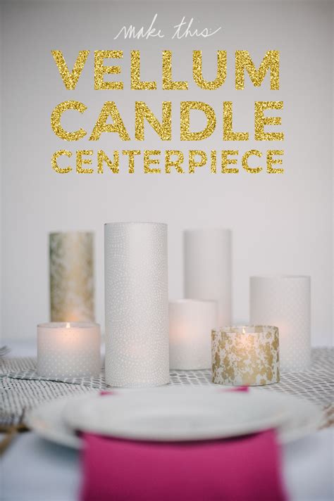 How To Vellum Candle Centerpiece A Practical Wedding