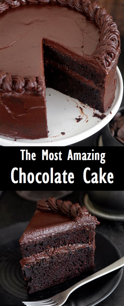 The Most Amazing Chocolate Cake Easy Recipes