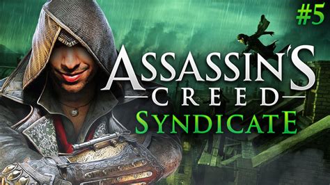 Assassins Creed SYNDICATE Gameplay Walkthrough Part 5 YouTube