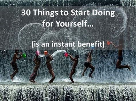 30 Things To Start Doing For Yourself