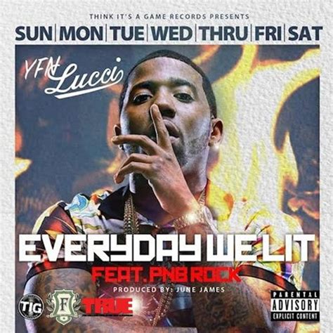 Stream Everyday We Lit Yfn Lucci Ft Pnb Rock Remix Free Download