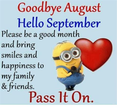 Goodbye August Hello September Please Be A Good Month Photos Hello