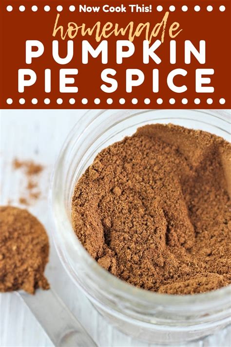 Homemade Pumpkin Pie Spice Now Cook This