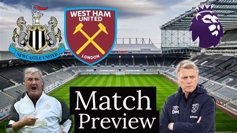 Newcastle United Vs West Ham Match Preview 06072020 Youtube