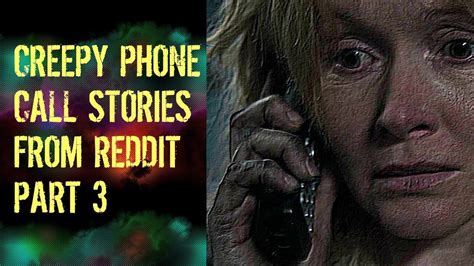 4 True Creepy Phone Call Stories Part 3 Youtube